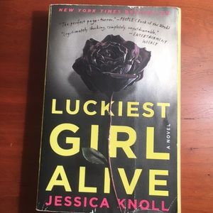 Luckiest Girl Alive by Jessica Knoll